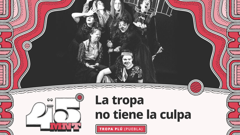 45MNT-LaTropa_Ecard-C El clown no teme al conflicto: Entrevista con Vanessa Nieto y Silvia Macip