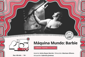 maquina-mundo Un dispositivo teatral con actualizaciones. Entrevista a Mariano Olivera de Convoy Teatro sobre la obra Máquina Mundo: Barbie