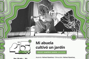 mi-abuela La memoria florece en escena: arte, activismo y ternura política en Mi abuela cultivó un jardín